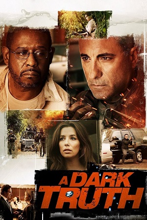 Download A Dark Truth (2012) Dual Audio {Hindi-English} BluRay