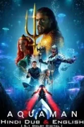 Download Aquaman (2018) iMAX BluRay Dual Audio {Hindi-English}