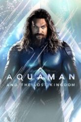 Download Aquaman and the Lost Kingdom (2023) WEB-DL Dual Audio {ORG 5.1 Hindi + English}