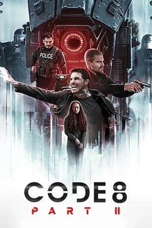 Download CODE 8: PART 2 – Netflix Original (2024) Dual Audio {Hindi-English}