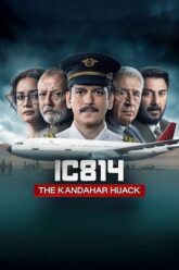 Download IC 814 The Kandahar Hijack (2024) Season 1 Complete