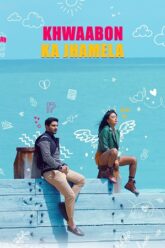 Download Khwaabon Ka Jhamela (2024) WEB-DL [Hindi DD 5.1] Full Movie