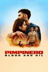 Download Pimpinero Blood and Oil (2024) Dual Audio {Hindi-English}