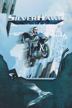 Download Silver Hawk (2004) BluRay Dual Audio {Hindi-English}