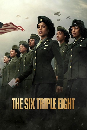 Download The Six Triple Eight (2024) NetFlix Original Dual Audio {Hindi-English} WEB-DL