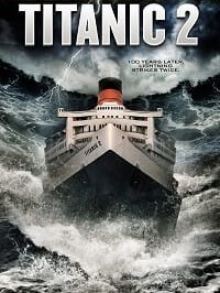 Download Titanic II (2010) Dual Audio {Hindi-English}