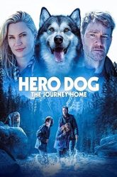 Download Against The Wild III The Journey Home Hero Dog The Journey Home (2021) WEB-DL