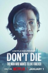 Download Don’t Die The Man Who Wants to Live Forever (2025) WEB-DL Dual Audio {Hindi-English}