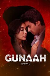 Download Gunaah (Season 1 – 2) Hindi Complete Hotstar Exclusive WEB Series