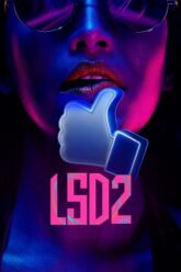 Download LSD 2 Love Sex Aur Dhokha 2