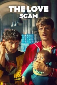 Download The Love Scam (2025) WEB-DL Dual Audio {Hindi-English}