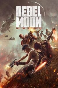 Download Rebel Moon – Part Two: The Scargiver – Netflix Original (2024) Dual Audio {Hindi-English}